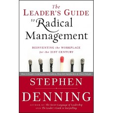 Stephen Denning: A radikális vezetés kézikönyve
